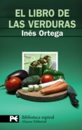 EL LIBRO DE LAS VERDURAS de ORTEGA, INES 