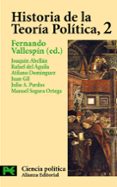 HISTORIA DE LA TEORIA POLITICA (VOL. 2): ESTADO Y TEORIA POLITICA MODERNA di VV.AA. 