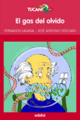 EL GAS DEL OLVIDO de LALANA, FERNANDO  VIDEGAIN, JOSE ANTONIO 