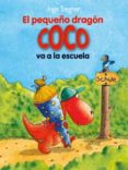 14.EL PEQUEO DRAGON COCO VA A LA ESCUELA de SIEGNER, INGO 