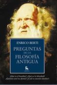 LAS GRANDES PREGUNTAS DE LA FILOSOFIA ANTIGUA de BERTI, ENRICO 