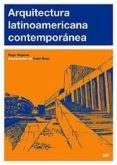 ARQUITECTURA LATINOAMERICANA CONTEMPORANEA di SEGAWA, HUGO 