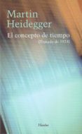 EL CONCEPTO DEL TIEMPO (TRATADO DE 1924) di HEIDEGGER, MARTIN 