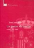 LOS GRUPOS DE PRESION di RUBIO NUEZ, RAFAEL 