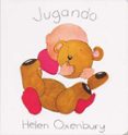 JUGANDO (7 ED.) de OXENBURY, HELEN 