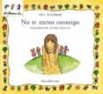 NO TE METAS CONMIGO: HABLEMOS DEL ACOSO ESCOLAR de THOMAS, PAT 
