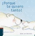  PORQUE TE QUIERO TANTO! de GENECHTEN, GUIDO VAN 