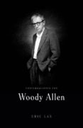 CONVERSACIONES CON WOODY ALLEN de LAX, ERIC 