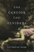 UNA CANCION CASI OLVIDADA de WEBB, KATHERINE 