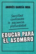 EDUCAR PARA EL ASOMBRO di GARCIA INDA, ANDRES 