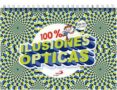 100% ILUSIONES OPTICAS di VV.AA. 