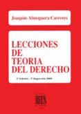 LECCIONES DE TEORIA DEL DERECHO (2 ED.) di ALMOGUERA CARRERES, JOAQUIN 