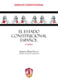 EL ESTADO CONSTITUCIONAL ESPAOL de PEREZ CALVO, ALBERTO 