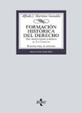 FORMACION HISTORICA DEL DERECHO di MARTINEZ GONZALEZ, ALFREDO JOSE 