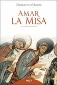 AMAR LA MISA di VAN HAVRE, DIDIER 