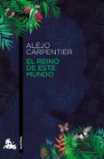 EL REINO DE ESTE MUNDO de CARPENTIER, ALEJO 