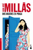 DOS MUJERES EN PRAGA de MILLAS, JUAN JOSE 