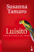 LUISITO. UNA HISTORIA DE AMOR de TAMARO, SUSANNA 