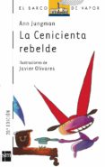 LA CENICIENTA REBELDE de JUNGMAN, ANN 