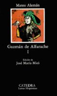 GUZMAN DE ALFARACHE (T. 1) (6 ED.) de ALEMAN, MATEO 