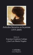 ARTICULOS LITERARIOS EN LA PRENSA (1975-2005) di VV.AA. 