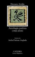ANTOLOGA POTICA (1960-2018) de ARIDJIS, HOMERO 