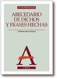 ABECEDARIO DE DICHOS Y FRASES HECHAS di SUAZO PASCUAL, GUILLERMO 