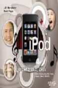 IPOD (EDICION ACTUALIZADA) de POGUE, DAVID  BIERSDORFER, J. D. 