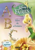 DISNEY FAIRIES: LETRAS: LIBRO EDUCATIVO CON ACTIVIDADES Y PEGATIN AS di VV.AA