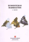 ECOSISTEMAS MADRILEOS ( 2 EDICION ) di VV.AA. 