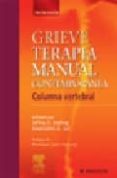 GRIEVE: TERAPIA MANUAL CONTEMPORANEA: COLUMNA VERTEBRAL (3 ED.) di BOYLING, J. D.  JULL, G. A. 