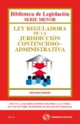 LEY REGULADORA DE LA JURISDICCION CONTENCIOSO-ADMINISTRATIVA (7 ED.) de ALONSO GARCIA, RICARDO 