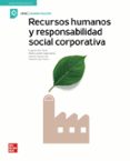 RECURSOS HUMANOS Y RESPONSABILIDAD SOCIAL CORPORATIVA - EDICIN 2021 di VV.AA. 