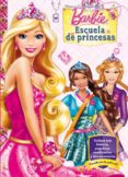 BARBIE EN ESCUELA DE PRINCESAS di VV.AA