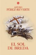 EL SOL DE BREDA (ALATRISTE III) de PEREZ-REVERTE, ARTURO 