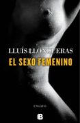 EL SEXO FEMENINO de LLONGUERAS, LLUIS 