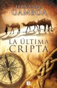 LA ULTIMA CRIPTA de GAMBOA, FERNANDO 