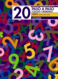 PASO A PASO 20. CALCULO Y PROBLEMAS: FRACCIONES di VV.AA