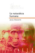 LA NATURALEZA HUMANA de MOSTERIN, JESUS 