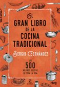 EL GRAN LIBRO DE LA COCINA TRADICIONAL de FERNANDEZ LUQUE, SERGIO 