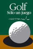 GOLF: SOLO UN JUEGO di EXLEY, HELLEN 