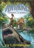 SPIRIT ANIMALS 5:CONTRA LA MAREA de SUTHERLAND, TUI T. 