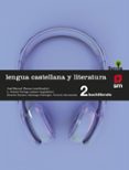 Portada de Lengua Castellana y Literatura. 2º Bachillerato Savia 2016
