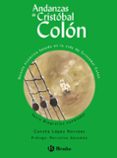 ANDANZAS DE CRISTOBAL COLON (EDICIN ESPECIAL) de LOPEZ NARVAEZ, CONCHA 