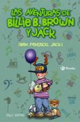 LAS AVENTURAS DE BILLIE B. BROWN Y JACK, 4. BIEN PENSADO, JACK! di RIPPIN, SALLY 