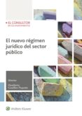 EL NUEVO RGIMEN JURDICO DEL SECTOR PUBLICO di GOSALBEZ PEQUEO, HUMBERTO 