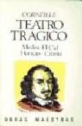 TEATRO TRAGICO (2 ED.) di CORNEILLE, JEAN-PIERRE 