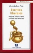 ESCRITOS LIBERALES de LODARES PEREZ, ALVARO 