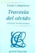 TRAVESIA DEL OLVIDO di CAMPMANY, LAURA 
