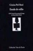 ESTADO DE EXILIO (XVIII PREMIO INTERNACIONAL UNICAJA DE POESIA RA FAEL ALBERTI) de PERI ROSSI, CRISTINA 